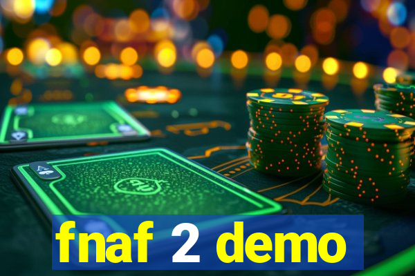 fnaf 2 demo
